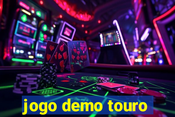 jogo demo touro